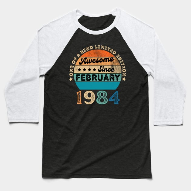 Vintage February 1984 40 Years Old, 40th Birthday Men Women Baseball T-Shirt by Pikalaolamotor